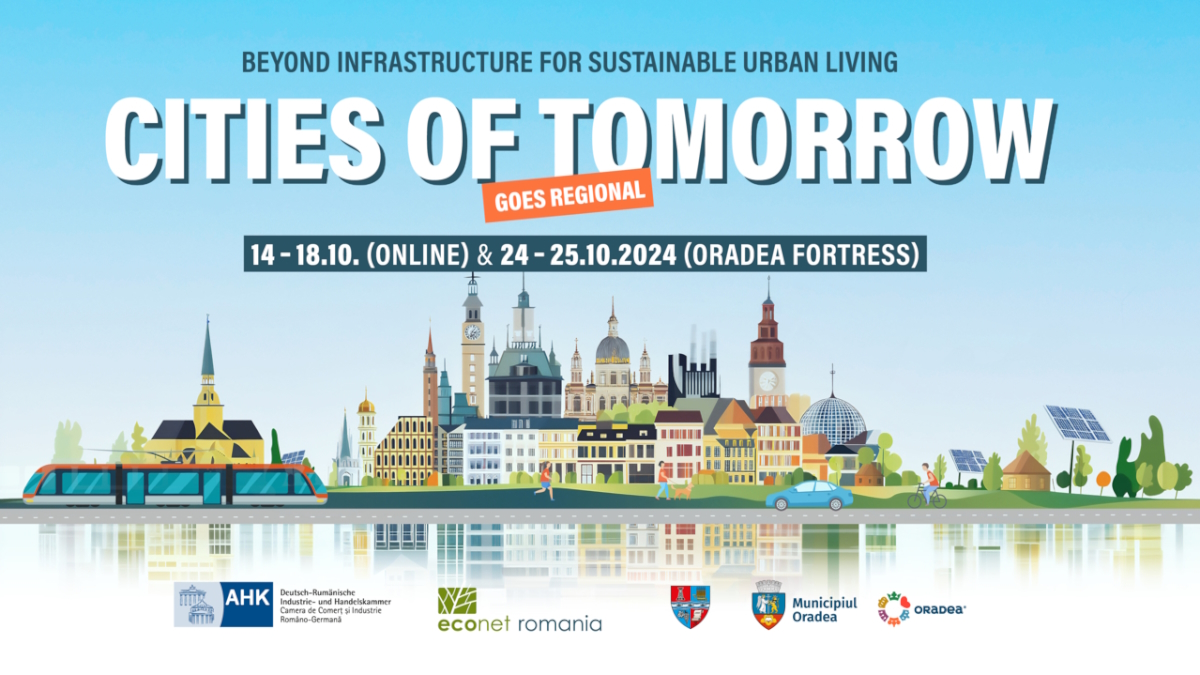 CITIES OF TOMORROW 2024: Un eveniment transformator în Oradea